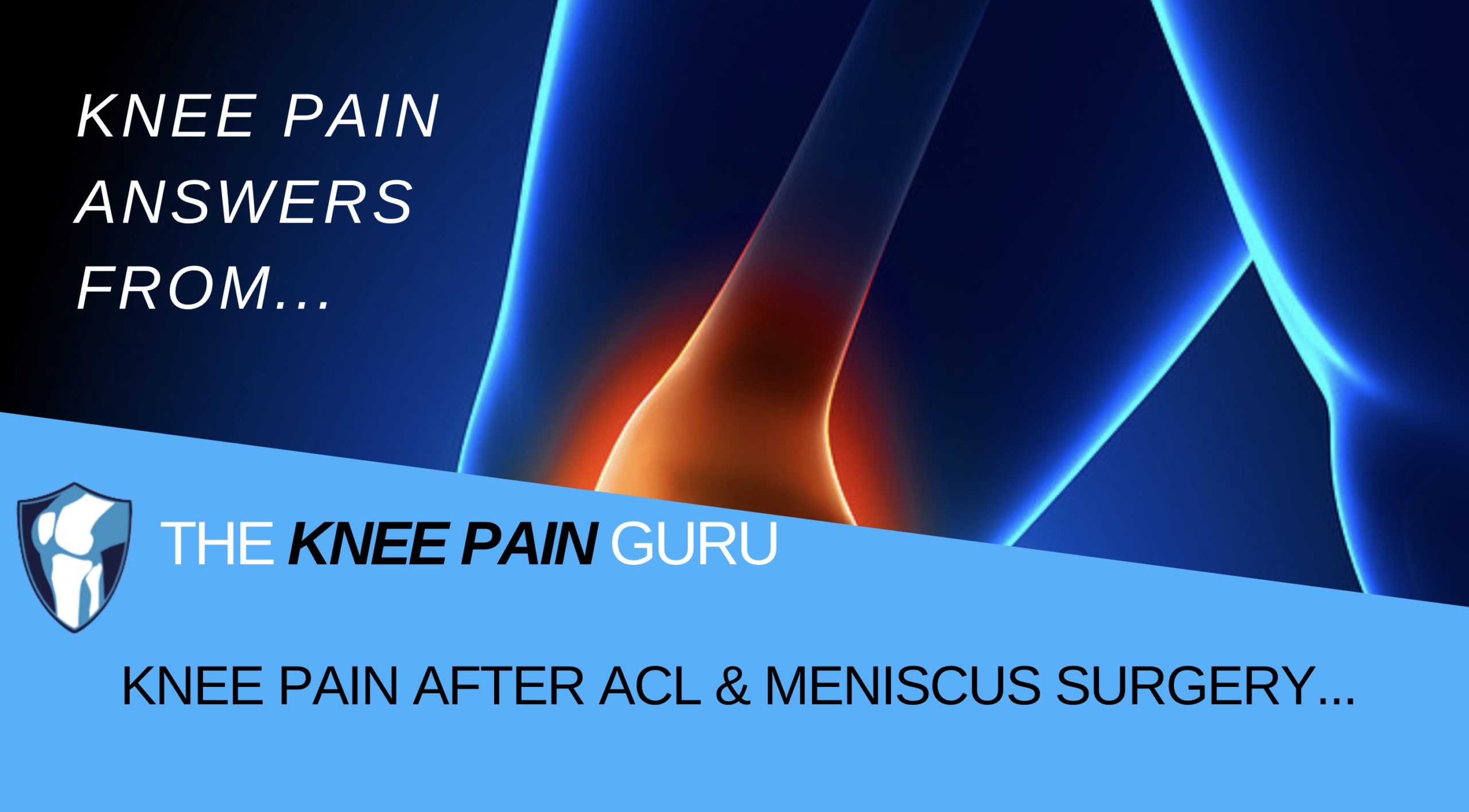 knee-pain-after-acl-meniscus-surgery-kneeclub-the-knee-pain-guru