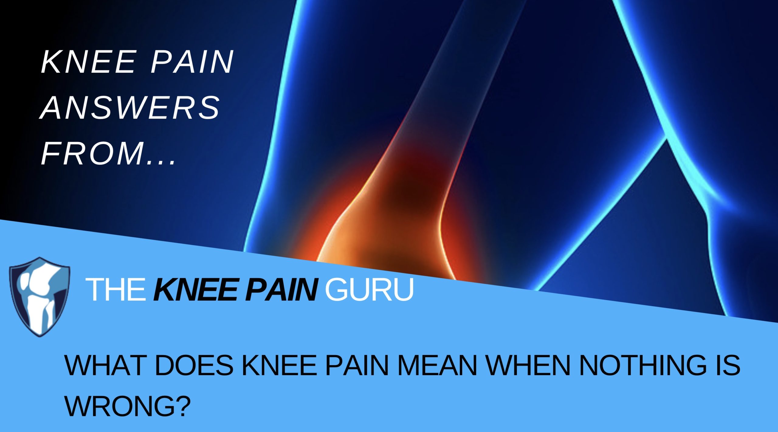 what-does-knee-pain-mean-when-nothing-is-wrong-kneeclub-the-knee